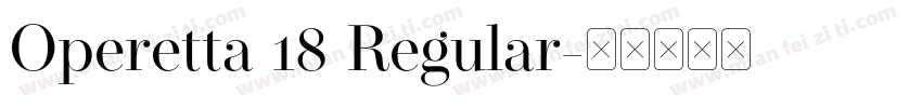 Operetta 18 Regular字体转换